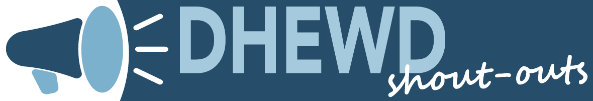 A cartoon Megaphone shouting the words DHEWD Shout-Outs