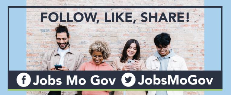 Follow, Like, Share - Jobs Mo Gov on Facebook, JobsMoGov on Twitter